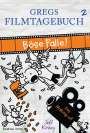 Jeff Kinney: Gregs Filmtagebuch 2 - Böse Falle!, Buch