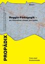 Franz-Josef Brockschnieder: Reggio-Pädagogik - ein innovativer Ansatz aus Italien, Buch