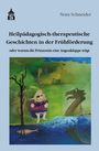Nora Schneider: Heilpädagogisch-therapeutische Geschichten in der Frühförderung, Buch