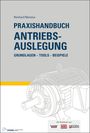 Reinhard Mansius: Praxishandbuch Antriebsauslegung, Buch