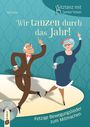 Ralf Glück: Sitztanz für Senioren - Wir tanzen durch das Jahr!, Buch