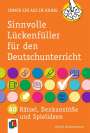 Ingrid Semmelmann: Sinnvolle Lückenfüller für den Deutschunterricht, Buch