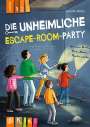 Annette Weber: Die unheimliche Escape-Room-Party - Lesestufe 1, Buch