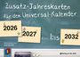 : Zusatz-Jahreskarten 2026 - 2032 für den Universal-Kalender, Div.