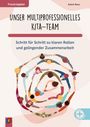 Katrin Rave: Unser multiprofessionelles Kita-Team, Buch