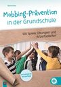 Naomi Drew: Mobbing-Prävention in der Grundschule, aktualisierte Neuauflage, Buch