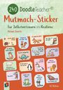 "240 DoodleTeacher Mutmach-Sticker für Selbstvertrauen und Resilienz. Michael Elberth. Verschiedene motivierende Tiere."