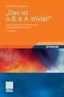 Albrecht Beutelspacher: "Das ist o. B. d. A. trivial!", Buch