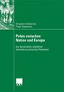 Grzegorz Adamczyk: Polen zwischen Nation und Europa, Buch
