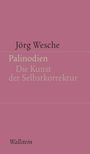 Jörg Wesche: Palinodien, Buch