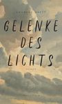 Emanuel Maeß: Gelenke des Lichts, Buch