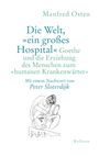 Manfred Osten: Die Welt, »ein großes Hospital«, Buch