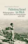 Anna Sophia Messner: Palästina / Israel im Blick, Buch