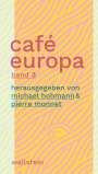 : Café Europa, Buch