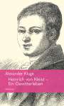 Alexander Kluge: Heinrich von Kleist - Ein Gewitterleben, Buch