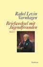Rahel Levin Varnhagen: Briefwechsel mit Jugendfreunden, Buch