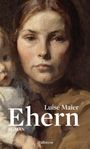 Luise Maier: Ehern, Buch