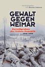 : Gewalt gegen Weimar, Buch