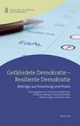 : Gefährdete Demokratie - Resiliente Demokratie, Buch