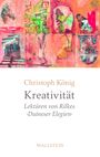 Christoph König: Kreativität, Buch
