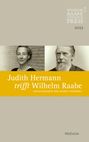 : Judith Hermann trifft Wilhelm Raabe, Buch
