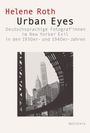 Helene Roth: Urban Eyes, Buch