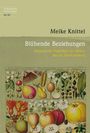 Meike Knittel: Blühende Beziehungen, Buch