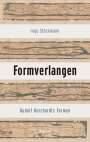 Ingo Stöckmann: Formverlangen, Buch
