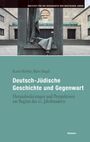 : Deutsch-Jüdische Geschichte und Gegenwart, Buch