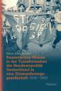 Maria Alexopoulou: Rassistisches Wissen in der Transformation der Bundesrepublik Deutschland in eine Einwanderungsgesellschaft 1940-1990, Buch