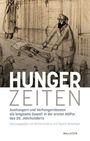 Text: "HUNGER ZEITEN. Aushungern und Verhungernlassen als langsame Gewalt in der ersten Hälfte des 20. Jahrhunderts."

Illustration: Eine Szene mit drei Personen, eine liegt auf dem Boden.