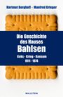 Hartmut Berghoff: Die Geschichte des Hauses Bahlsen, Buch