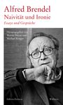 Alfred Brendel: Naivität und Ironie, Buch