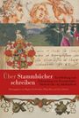 : Über Stammbücher schreiben, Buch