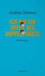 Andrea Simmen: Ich bin ein Opfer des Doppelpunkts, Buch