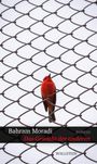 Bahram Moradi: Das Gewicht der anderen, Buch