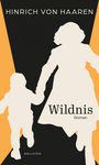 Hinrich von Haaren: Wildnis, Buch