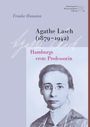 Buchtitel: "Agathe Lasch (1879–1942) Hamburgs erste Professorin" von Frauke Hamann. Schwarz-Weiß-Porträt einer Frau.