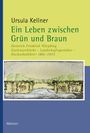 Buchtitel zeigt: "Ursula Kellner, Ein Leben zwischen Grün und Braun..." darunter eine Illustration von Bäumen und Weg.