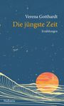 Text: "Verena Gotthardt, Die jüngste Zeit, Erzählungen". Illustration: Wellenlinien vor roter Sonne auf blauem Hintergrund.