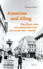 Theresa Ehret: Annexion und Alltag, Buch