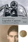 Günter Karl Bose, Legenden/Captions, Geschichten zu Fotografien, Wallstein, Essays. Schwarz-Weiß-Foto eines Fotografen.