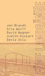 Band II, FÜNF LANDGÄNGE. Jan Brandt, Iris Wolff, David Wagner, Judith Kuckart, Deniz Utlu. Sandige Fläche, Geländer.