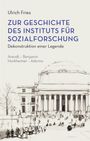 Ulrich Fries: Zur Geschichte des Instituts für Sozialforschung, Buch