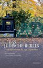 Buchtitel: "Das jüdische Berlin. Vom Mittelalter bis zur Gegenwart." Herausgegeben von Hanno Hochmuth. Friedhofsimpression.