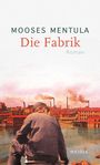 Mooses Mentula: Die Fabrik, Buch