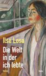 "Ilse Losa - Die Welt in der ich lebte. Roman. Weidle." Gemälde einer Frau an einem Fenster in gedeckten Farben.
