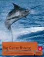 Markus Bötefür: Big Game Fishing, Buch