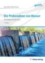 "Die Probenahme von Wasser: Ein Handbuch für die Praxis, 3. Auflage" oben; Wasserfall-Bild unten; Vulkan Verlag-Logo.