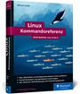 Michael Kofler: Linux Kommandoreferenz, Buch